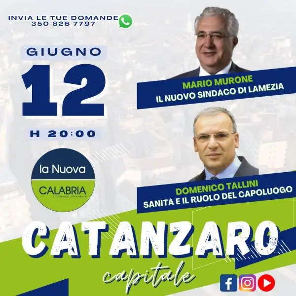 Catanzaro Capitale, il ruolo del Capoluogo e il futuro di Lamezia: ospiti Tallini e Murone (DIRETTA ALLE 20)