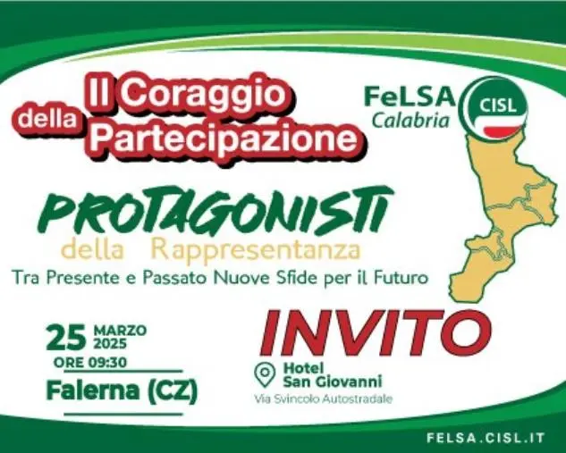 “Il coraggio della partecipazione. Protagonisti della rappresentanza”, martedì 25 marzo a Falerna il Congresso Regionale FeLSA CISL Calabria