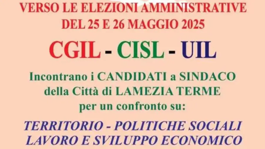 Verso le elezioni: CGIL, CISL e UIL oggi incontrano i candidati a sindaco di Lamezia Terme
