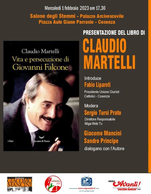 Cosenza, Claudio Martelli presenta il suo libro “Vita e persecuzione di Giovanni Falcone” 