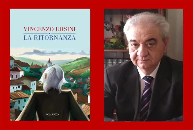 images Vincenzo Ursini tra poesia e narrativa: sabato 23 settembre la premiazione del suo romanzo inedito “La ritornanza”