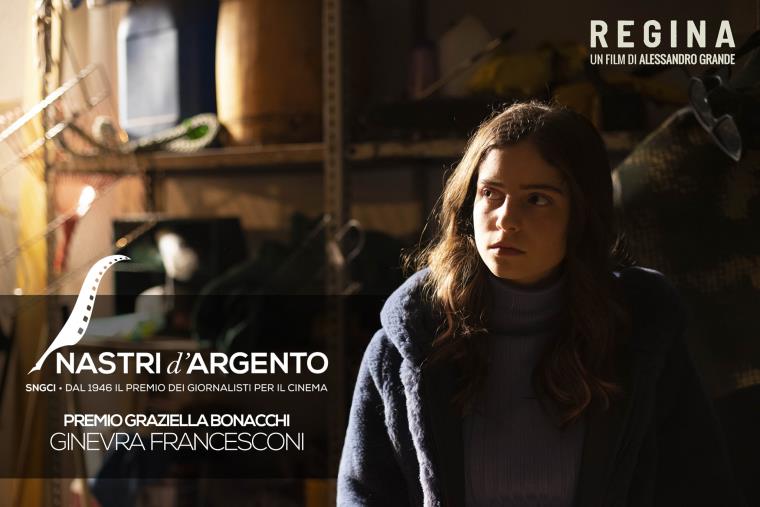 images Nastri d'Argento 2021. Il Premio "Graziella Bonacchi" a Ginevra Francesconi, interprete nel  film "Regina" del catanzarese Alessandro Grande