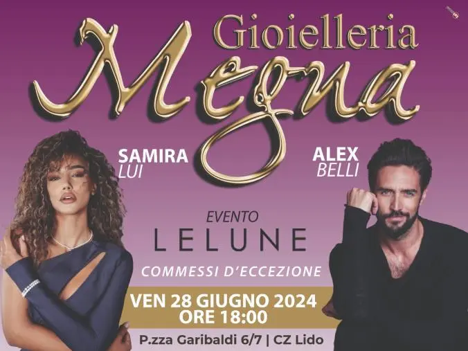 images Catanzaro, Alex Belli e Samira Lui ospiti domani nella Gioielleria Megna per l’evento Lelune
