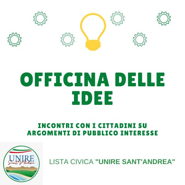 images La lista “Unire Sant’Andrea” lancia “Officina delle idee”: domani in piazza Guglielmo Marconi