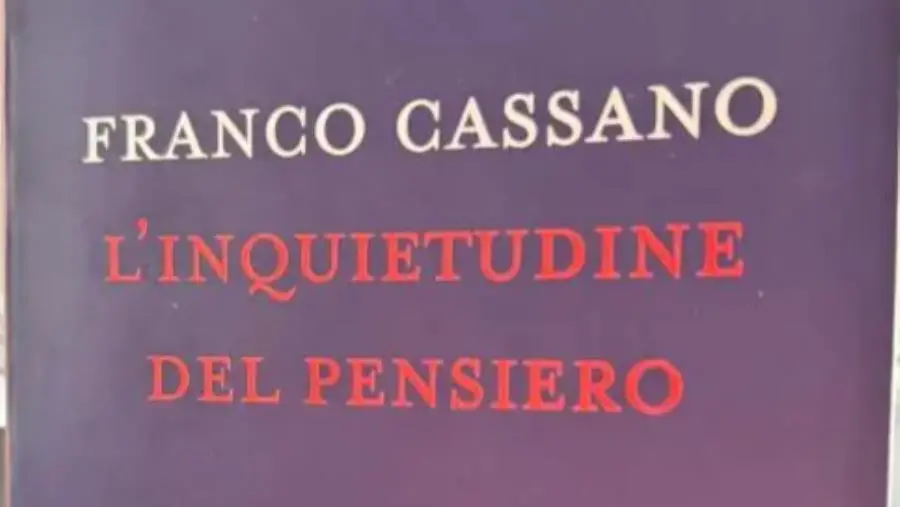 images Il libro postumo di Franco Cassano: ricerca e inquietudine 