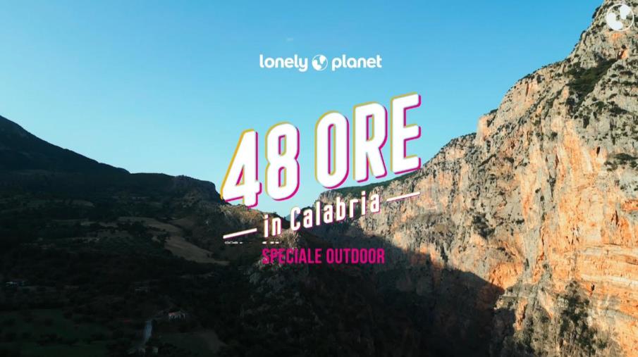 images Calabria Straordinaria, online su Outdoor il video "48 ore" realizzato da Lonely Planet