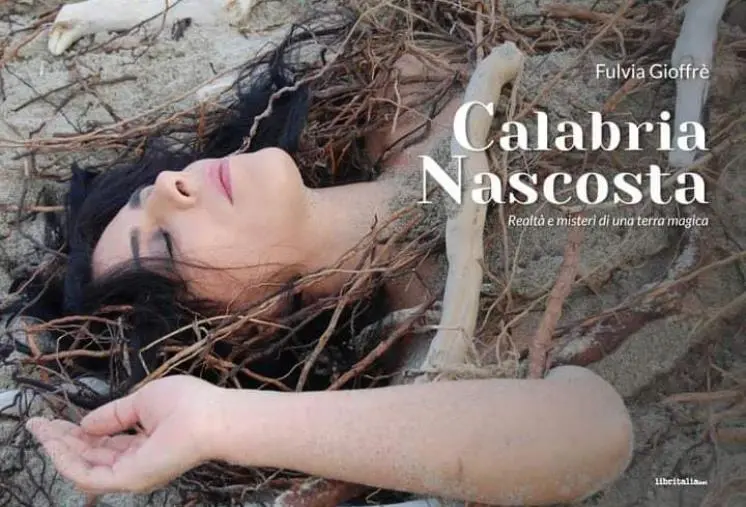 Oggi a Soverato la presentazione del libro “Calabria Nascosta” di Fulvia Gioffrè