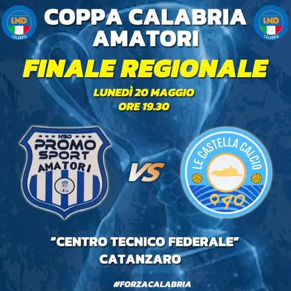 Coppa Calabria Amatori, lunedì 20 maggio a Catanzaro la finale Regionale della prima edizione