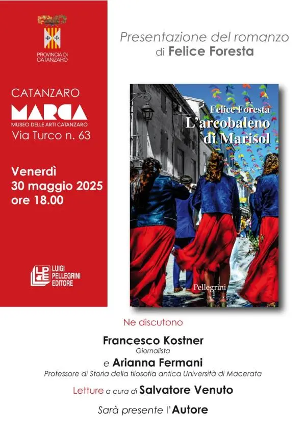 images Catanzaro, al MARCA la presentazione dell’ultimo romanzo di Felice Foresta "L’arcobaleno di Marisol”