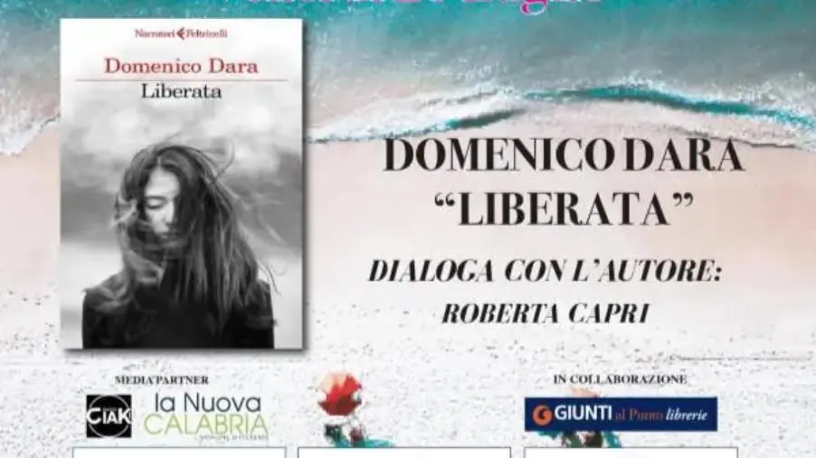  “Liberata”, un romanzo profondo: oggi alle 18 alle Fontane con Domenico Dara