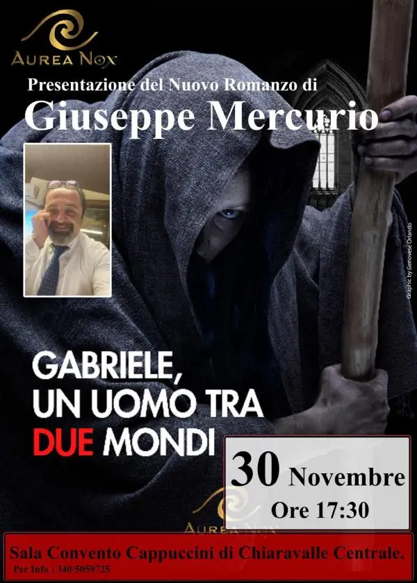 Chiaravalle, sabato 30 novembre la presentazione del romanzo “Gabriele, un uomo tra due mondi” di Giuseppe Mercurio