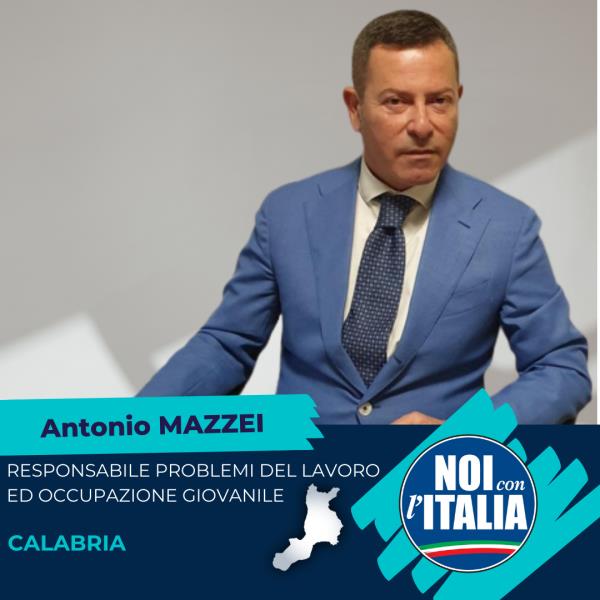 images Noi con l’Italia Calabria, Antonio Mazzei nominato responsabile Regionale del Lavoro ed occupazione giovanile