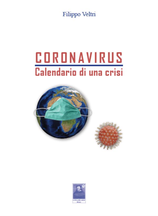 images Coronavirus, la crisi della pandemia raccontata nel nuovo libro di Filippo Veltri