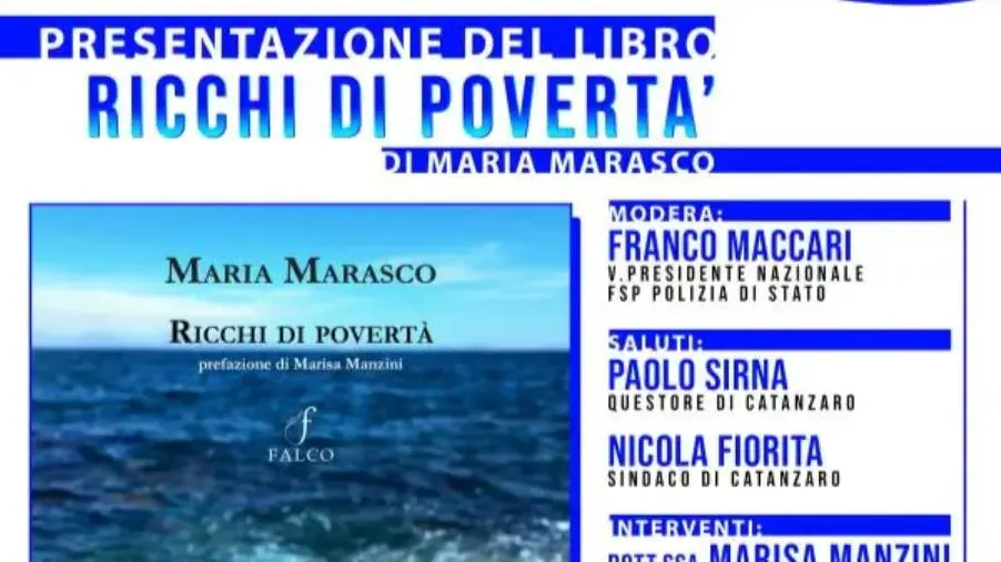 images Venerdì a Catanzaro la presentazione del libro "Ricchi di Povertà" dell'ex agente Marasco