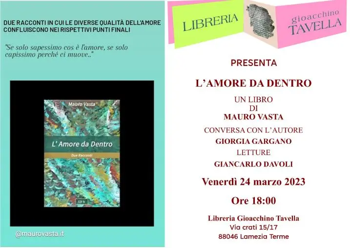 Domani 24 marzo a Lamezia la presentazione del libro “L’amore da dentro” di Mauro Vasta