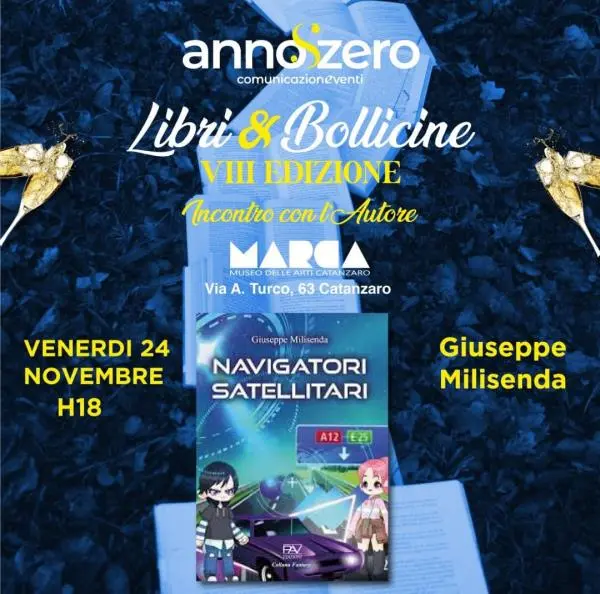 images Libri & Bollicine, è la volta di un libro per bambini al Marca di Catanzaro: è "Navigatori satellitari" di Giuseppe Milisenda