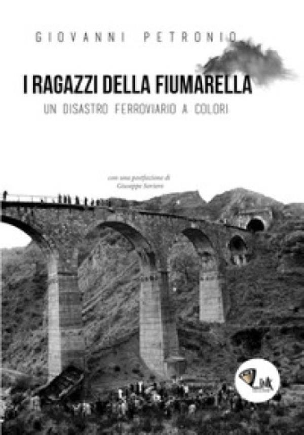 “I ragazzi della Fiumarella-Un disastro ferroviario a colori”, domani nel Carcere di Siano il libro di Petronio