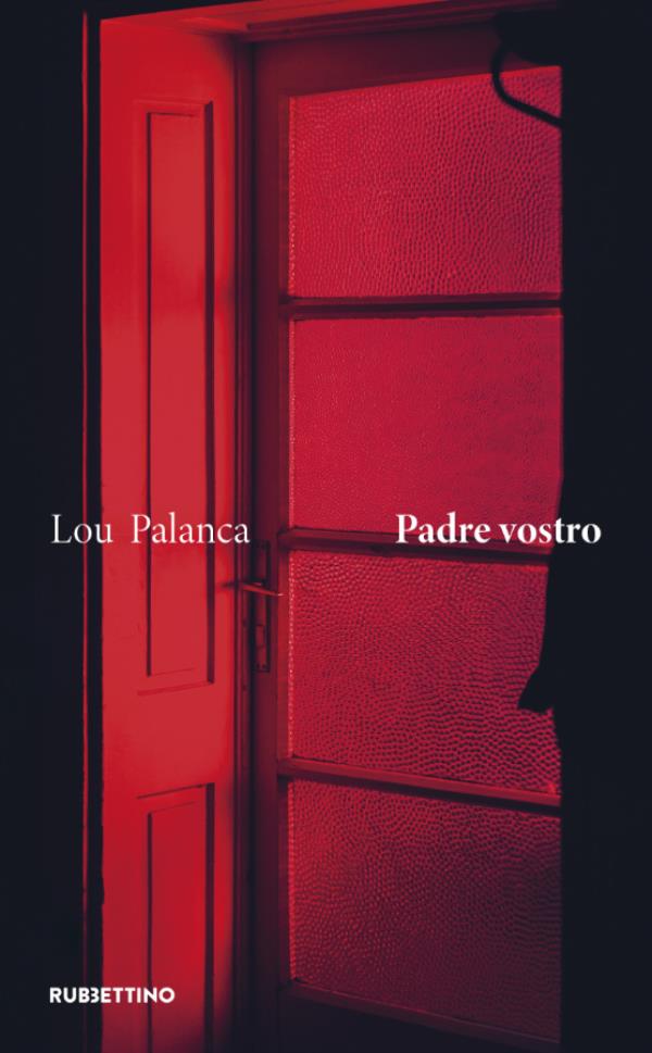 Lo scandalo del perdono: Lou Palanca torna in libreria con “Padre vostro”   