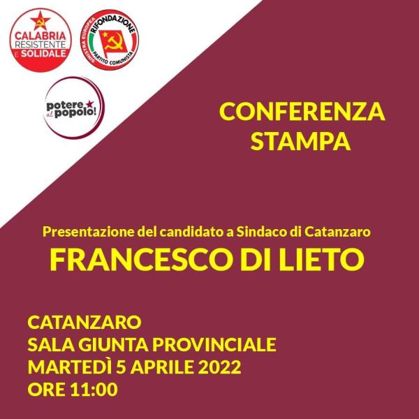 Elezioni a Catanzaro, domani Francesco Di Lieto presenta la sua candidatura a sindaco 
