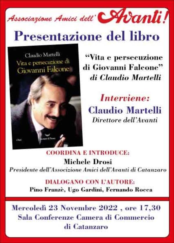 Vita e persecuzione di Giovanni Falcone”: mercoledì la presentazione del  libro alla Camera di Commercio di Catanzaro