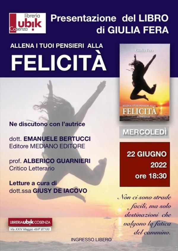 images Domani all'Ubik di Cosenza la presentazione dell'ultimo libro di Giulia Fera "Allena i tuoi pensieri alla felicità"