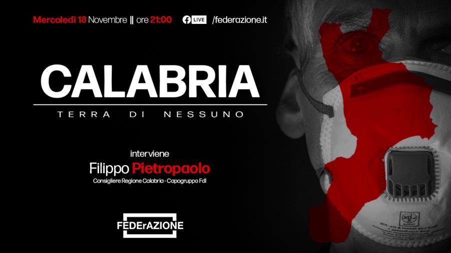 images "Calabria-Terra di nessuno", il 18 novembre l'incontro in diretta facebook tra FEDErAZIONE e il consigliere regionale Pietropaolo 