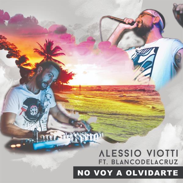 images "No Voy a Olvidarte" è il primo singolo da dj producer del catanzarese Alessio Viotti, disponibile su tutti i digital stores 