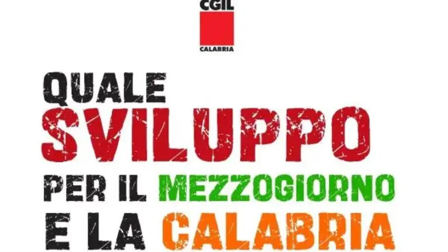 images Sviluppo del Mezzogiorno e della Calabria, lunedì 4 marzo confronto a più voci con la Cgil