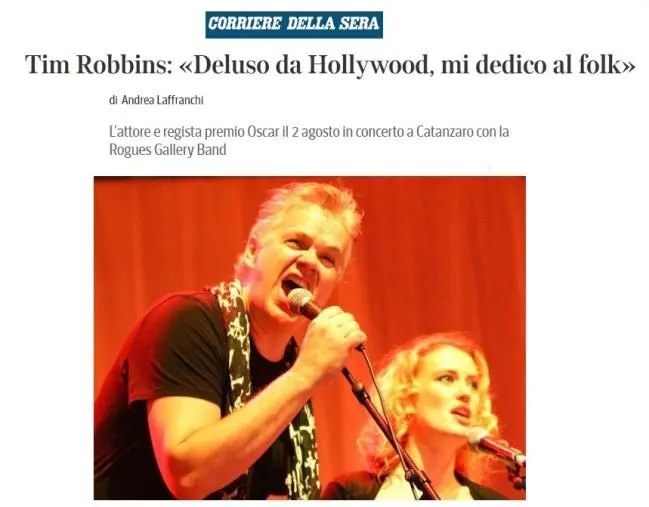 images Tim Robbins si racconta sul Corsera in vista del concerto evento al Magna Graecia Film Festival di Catanzaro