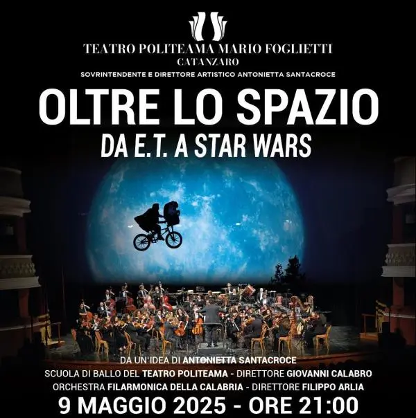 Domani al Teatro Politeama di Catanzaro musica e danza sull'onda del cinema da E.T. a Star Wars