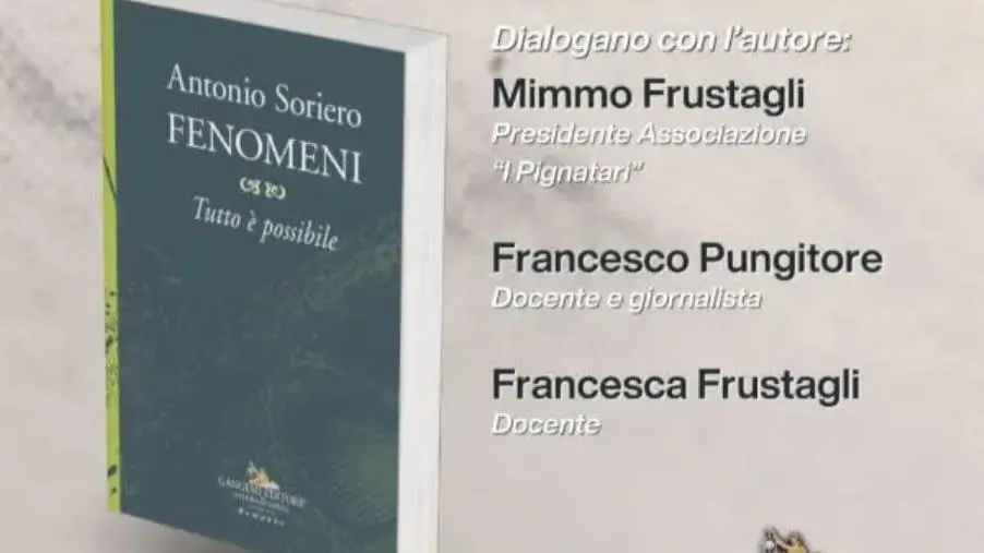 images A Sant'Andrea sarà presentato "Fenomeni", il romanzo di Antonio Soriero 