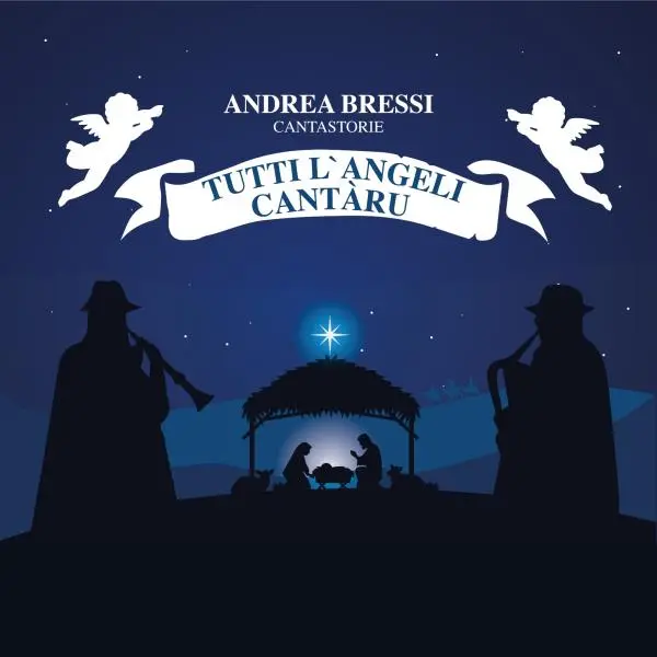 images In uscita "Tutti l’angeli cantàru”: il cantastorie Bressi canta il Natale della tradizione orale
