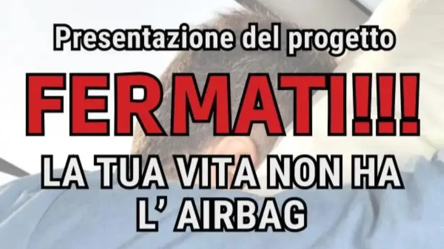 "Fermati! La tua vita non ha l'airbag": Alecci presenta il progetto su sicurezza stradale e prevenzione degli incidenti 
