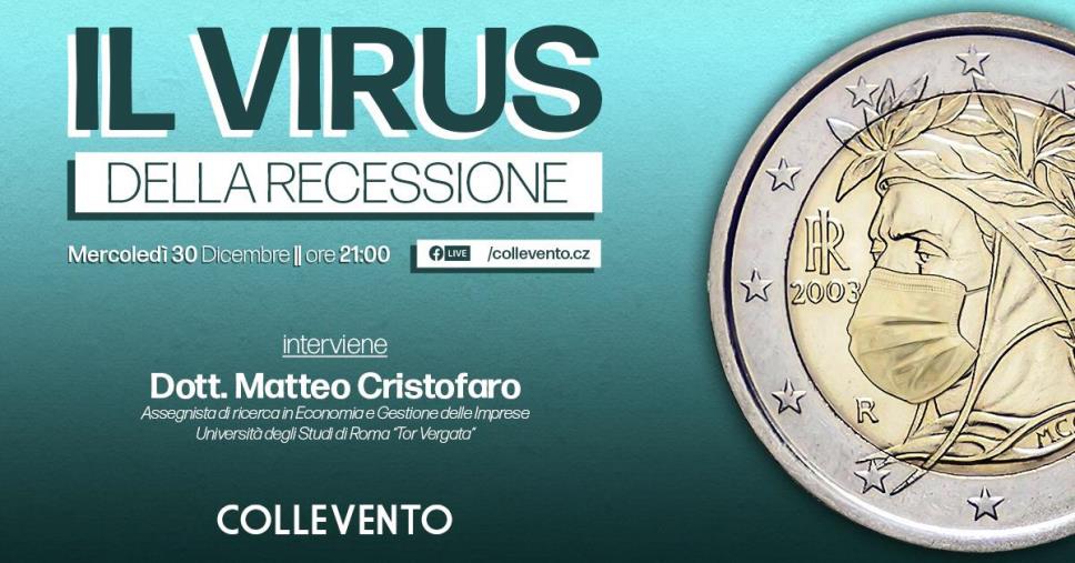 "Il Virus della recessione", l'economia ai tempi del Covid nell'incontro online di Collevento  con Matteo Cristofaro