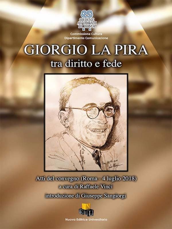 images "Giorgio La Pira tra diritto e fede", domani la presentazione a Serra San Bruno