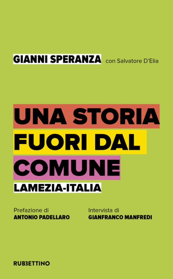 images "Una storia fuori dal Comune", presentato il libro di Gianni Speranza. L'arcivescovo Bertolone   sul centrosinistra: "E' muto. Ha smarrito i suoi valori fondanti"  