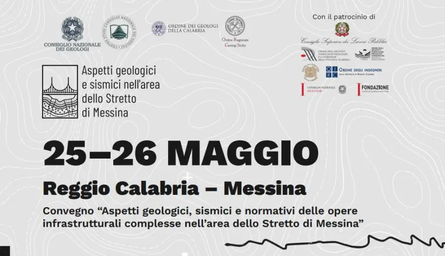 Aspetti geologici, sismici e normativi delle infrastrutture nello Stretto di Messina, il 25 e 26 maggio l'importante convegno
