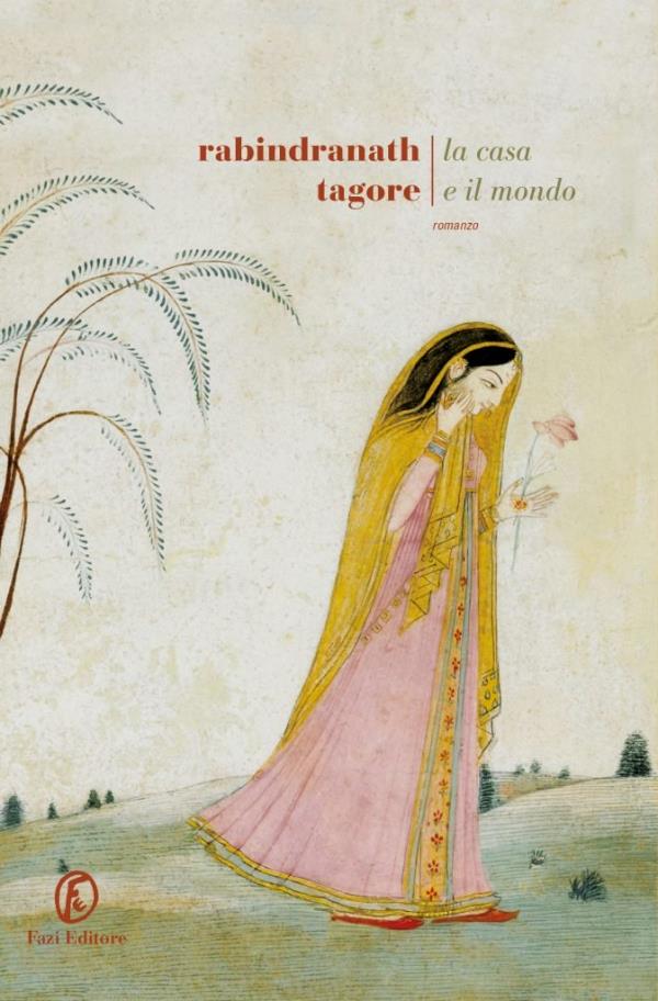 images La Stanza dei libri. "La casa e il mondo" di Rabindranath Tagore (Fazi), romanzo da non perdere