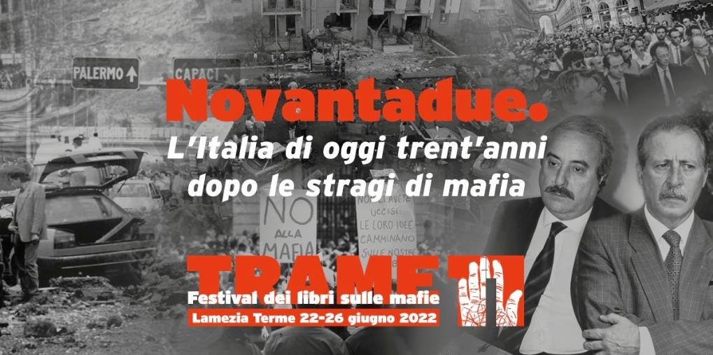 images Lamezia Terme, torna il Festival Trame.11: dal 22 al 26 giugno con "Novantadue. L’Italia di oggi trent’anni dopo le stragi di mafia”